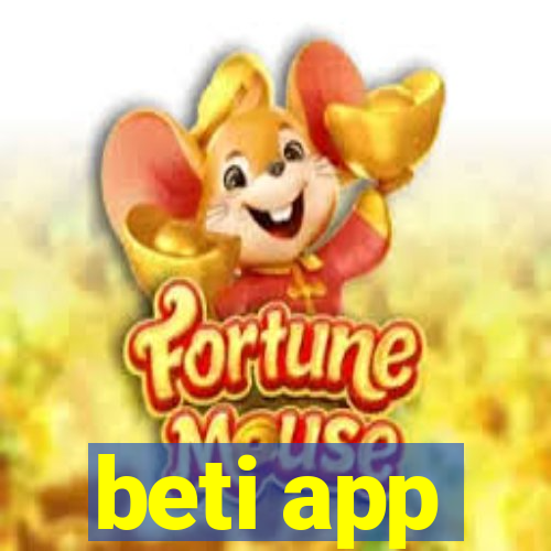 beti app